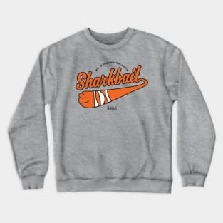 Mt. Wannahockaloogie Sharkbait Crewneck Sweatshirt